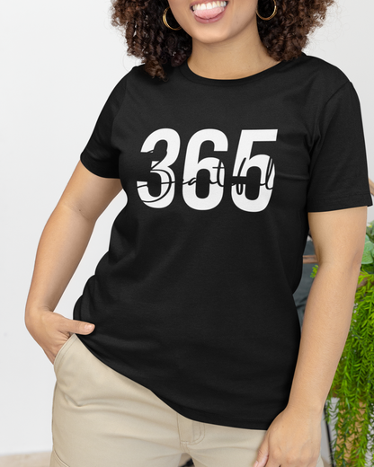 Beautiful "365" Tee